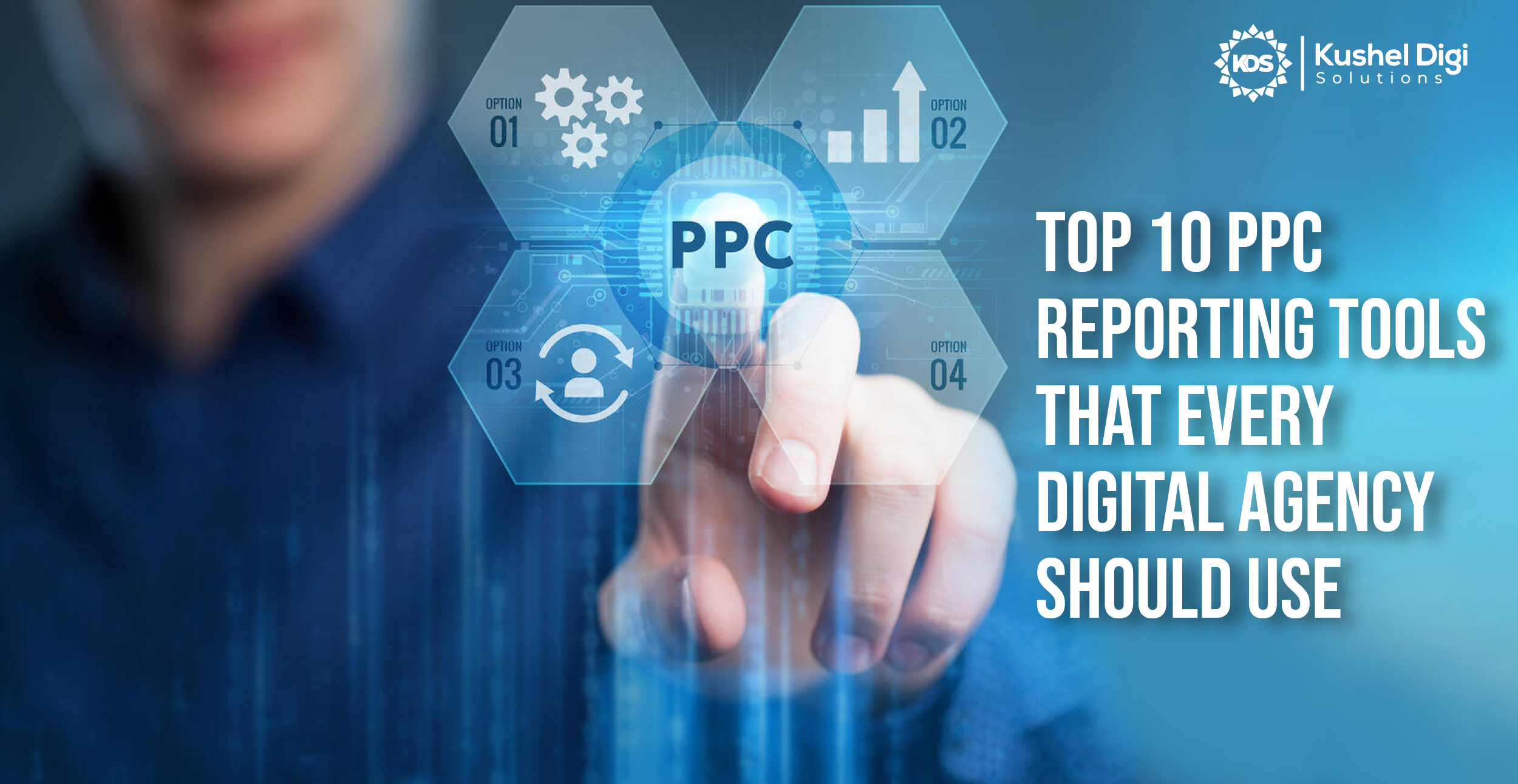 TOP 10 PPC REPORTING TOOLS EVERY DIGITAL AGENCY SHOULD USE
