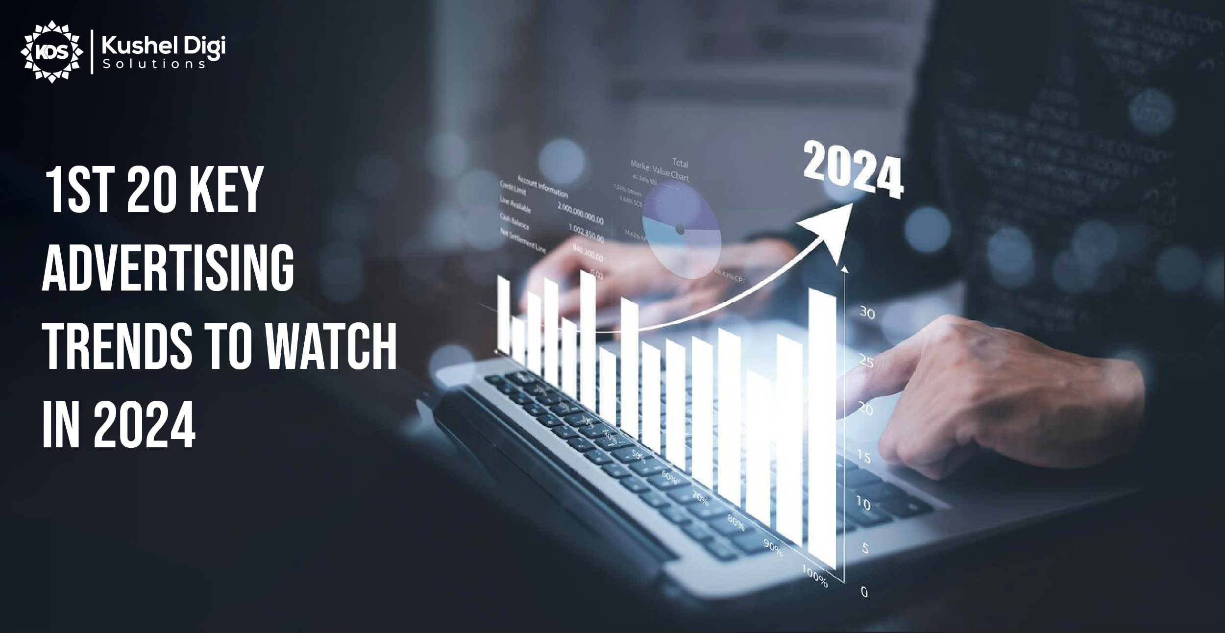  20 ADVERTISING TRENDS TO WATCH IN 2024
