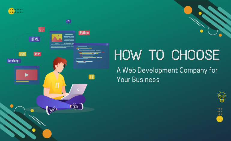 How to Choose a Web Development Company for Your Business